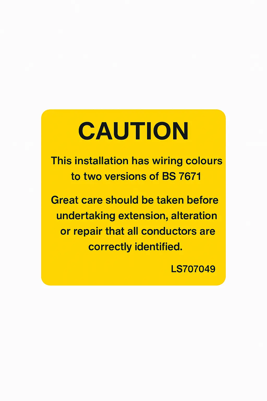 Caution – Wiring Colours – BS7671